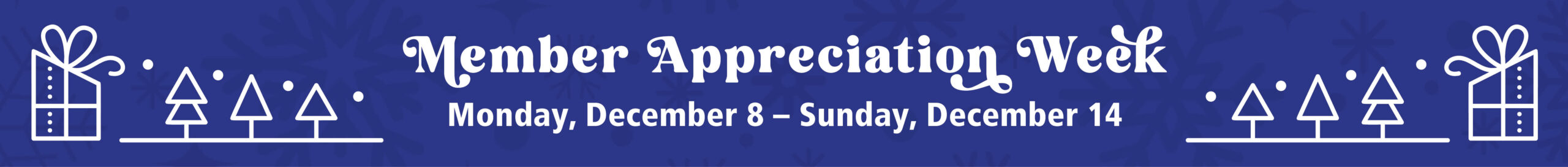 Member Appreciation Week 2025 Member Appreciation Week 2025